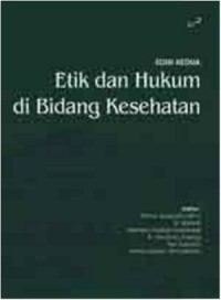 Etik dan Hukum di Bidang Kesehatan, Edisi Kedua.