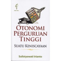 Otonomi Perguruan Tinggi Suatu Keniscayaan