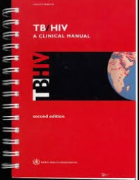 TB / HIV  A Clinical Manual, second edition.