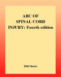ABC of Spinal Cord Injury : Fourth Edition