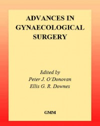 ADVANCES IN GYNAECOLOGICAL SURGERY