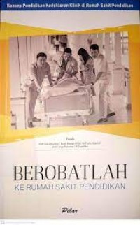 Berobatlah Ke Rumah Sakit Pendidikan