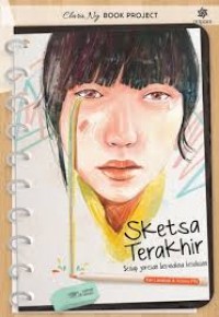 Sketsa Terakhir : Setiap Goresan Bermakna Ketulusan