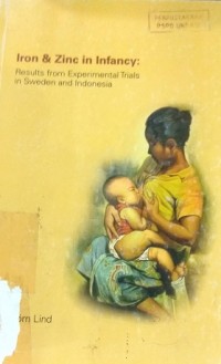 Iron and Zinc in infancy results from experimental trial in Sweden and Indonesia