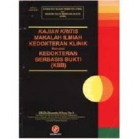 Kajian kritis makalah ilmiah kedokteran klinik menurut kedokteran berbasis bukti