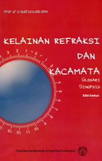 Kelainan Refraksi dan Kacamata, Glosari Sinopsis, Ed.2