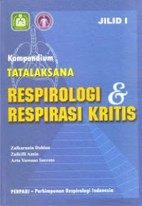 Kompendium Tatalaksana Respirologi & Respirasi Kritis., Jilid. 2