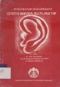 Pengobatan Non-Operatif Otitis Media Supuratif.