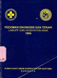 Pedoman Diagnosis Terapi Lab/Upf Ilmu Kesehatan Anak , 1994.