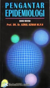Pengantar Epidemiologi , Edisi Revisi.