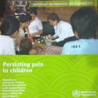 Important Information For Pharmacists  Persisting pain in children .